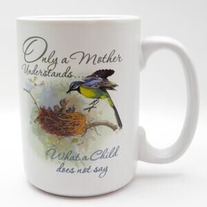 Only a Mother Understands Quote Mug Bird Nest Large Coffee Cup Mother’s Day Gift